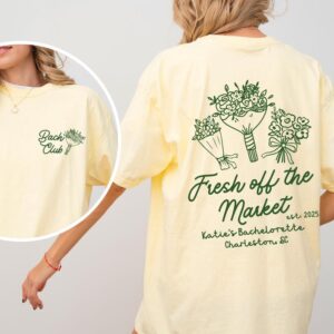 Fresh Off The Market Bachelorette Shirts Floral Bachelorette Party Shirts Farmers Market Bachelorette Shirts Flower Themed Bridal Party Tee